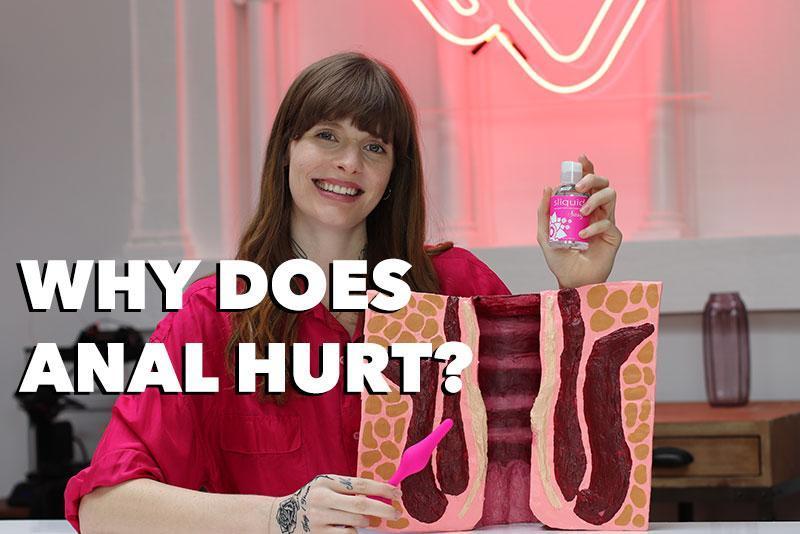 Why Does Anal Hurt?