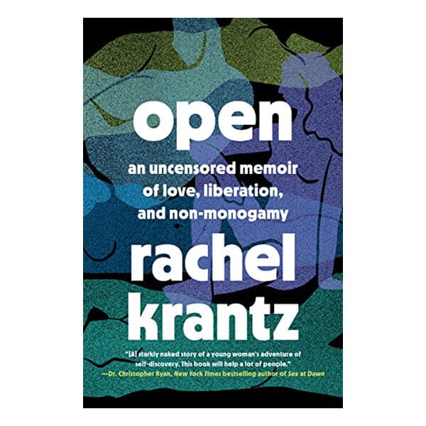 Open: A Polyamory Memoir