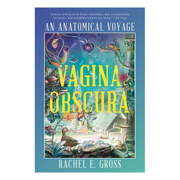 Vagina Obscura: An Anatomical Voyage