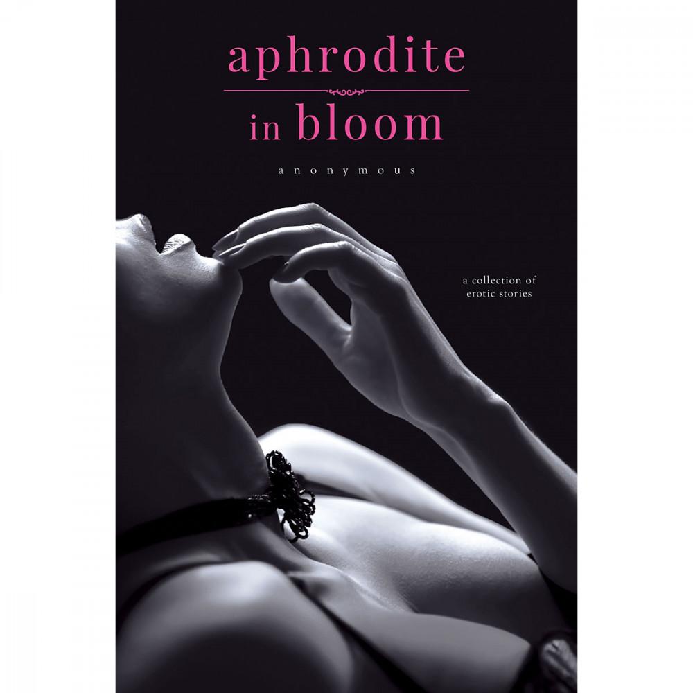 Aphrodite in Bloom Erotic Stories