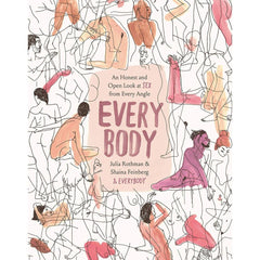 Every Body: An Honest and Open Look at Sex from Every Angle Book Hachette Book Group 