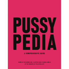 Pussypedia: A Comprehensive Guide Book Hachette Book Group 