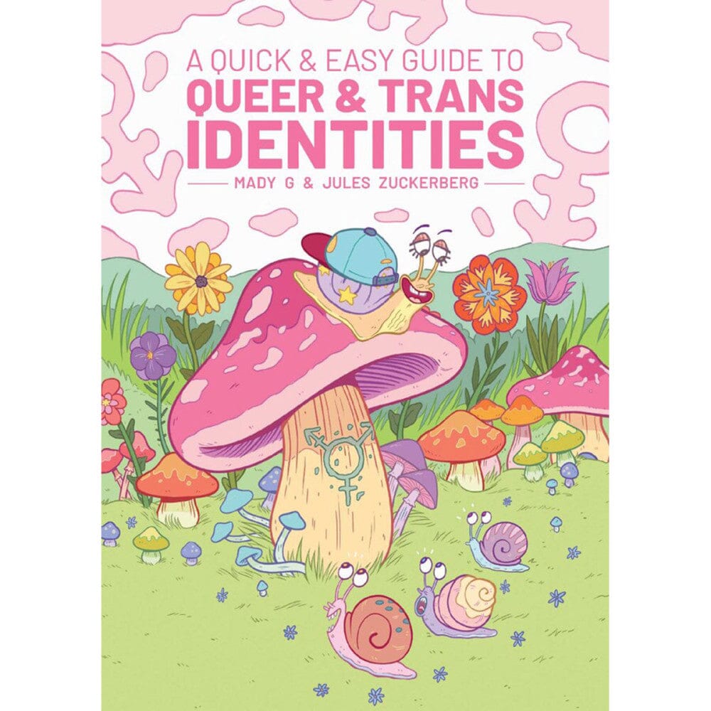A Quick & Easy Guide to Queer & Trans Identities