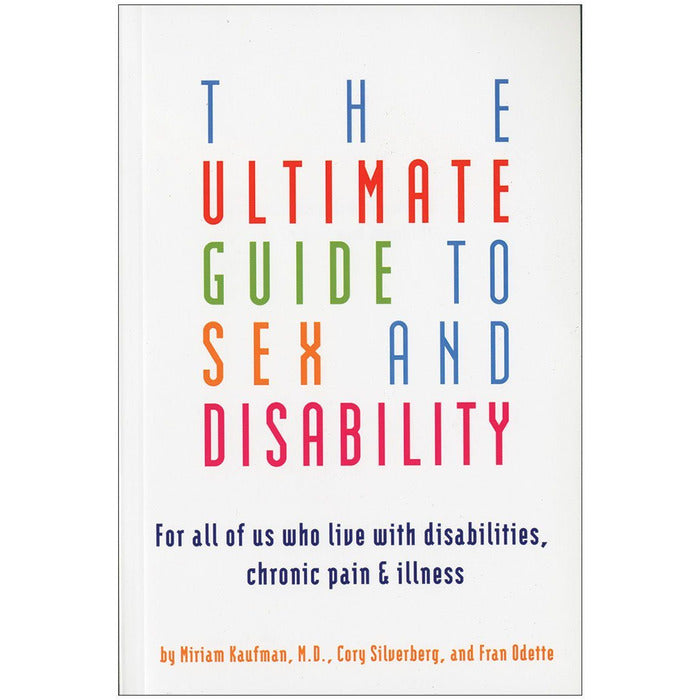 The Ultimate Guide to Sex & Disability