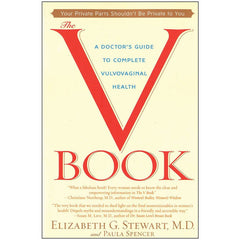 V Book: A Doctor's Guide to Complete Vulvovaginal Health Book Bantam 