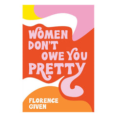 Women Don't Owe You Pretty Book Andrews McMeel Publishing 