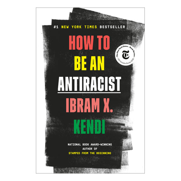 How to Be an Antiracist