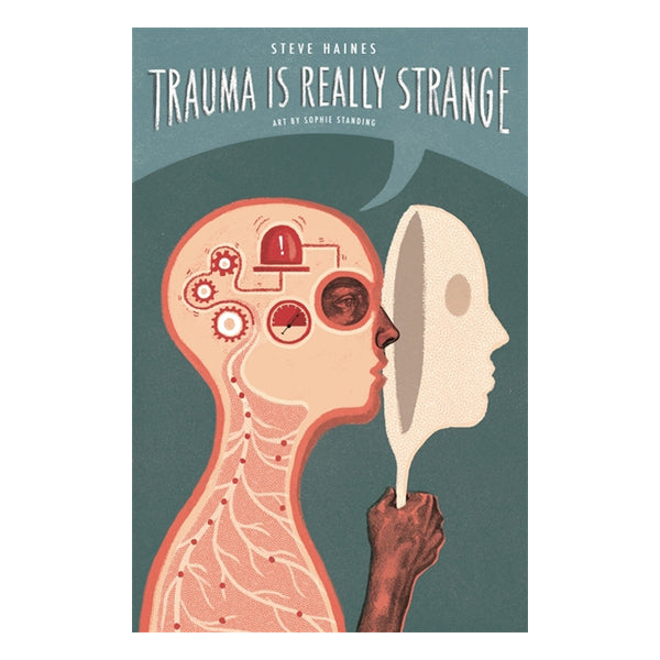 Trauma Is Really Strange