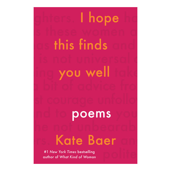I Hope This Finds You Well: Poems