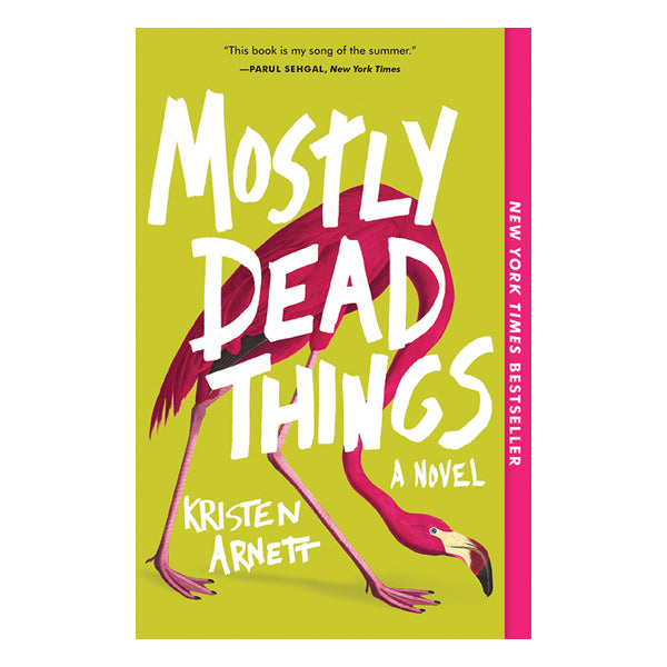 Mostly Dead Things