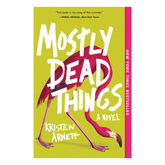 Mostly Dead Things Book Tin House Books 