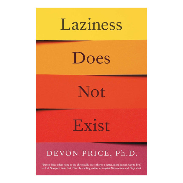 Laziness Does Not Exist