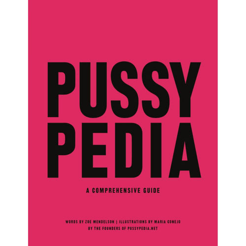 Pussypedia: A Comprehensive Guide Book Hachette Book Group 