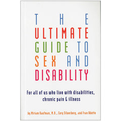 The Ultimate Guide to Sex & Disability Book Cleis Press 