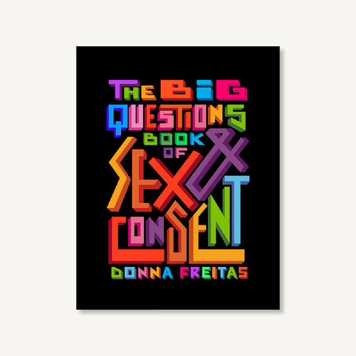 The Big Questions Book of Sex & Consent Levine Querido 