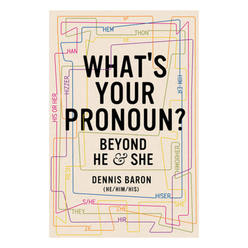 What's Your Pronoun?: Beyond He and She Book Liveright Publishing Coporation 