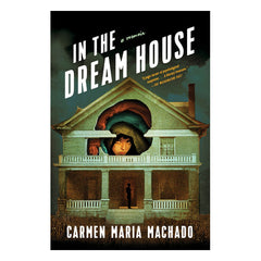 In the Dream House: A Memoir Book Graywolf Press 