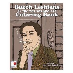 The Butch Lesbians of the '20s, '30s, and '40s Coloring Book Book Stacked Deck Press 