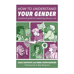 How to Understand Your Gender: A Practical Guide for Exploring Who You Are Book Jessica Kingsley Publishers 