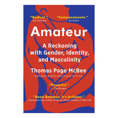 Amateur: A Reckoning with Gender, Identity, and Masculinity Book Scribner Book Company 
