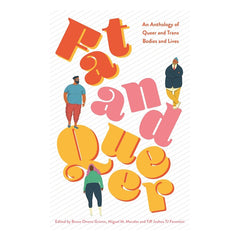 Fat and Queer: An Anthology of Queer and Trans Bodies and Lives Book Jessica Kingsley Publishers 