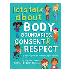Let's Talk About Body Boundaries, Consent and Respect Book Educate2empower Publishing 