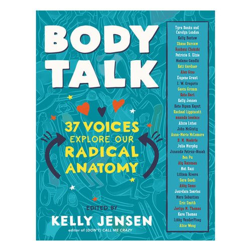 Body Talk: 37 Voices Explore Our Radical Anatomy Book Algonquin Young Readers 