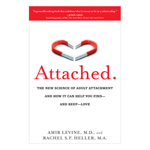 Attached: The New Science of Adult Attachment Book Tarcherperigee 