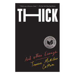 Thick: And Other Essays Book New Press 