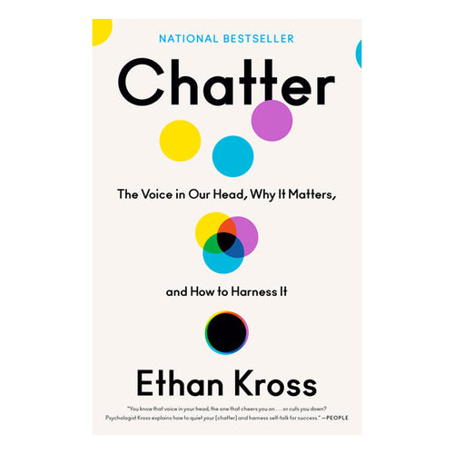 Chatter: The Voice in Our Head, Why It Matters, and How to Harness It Book Crown Publishing Group 