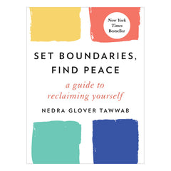 Set Boundaries, Find Peace: A Guide to Reclaiming Yourself Book Tarcherperigee 
