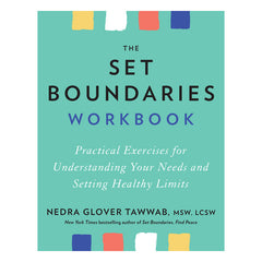 The Set Boundaries Workbook: Practical Exercises for Understanding Your Needs and Setting Healthy Limits Book Tarcherperigee 