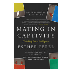 Mating in Captivity: Unlocking Erotic Intelligence Book Harper Paperbacks 